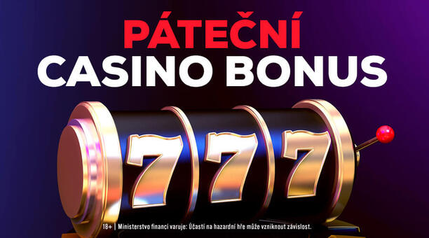 Casino bonusy DNES ⇨ pátek