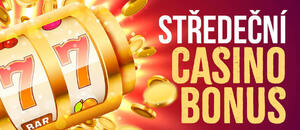 Casino bonusy DNES ⇨ středa